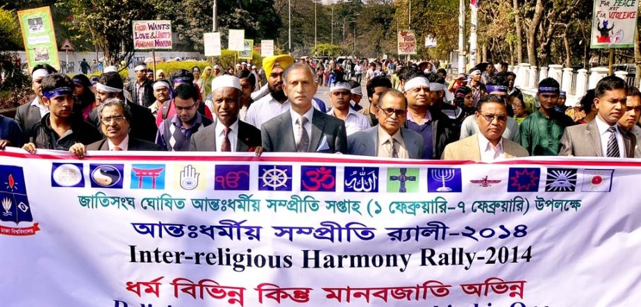 Marking the Inter-religious Harmony Rally-2014 a rally was brought out by Dhaka University Teachers and Students on Sunday.