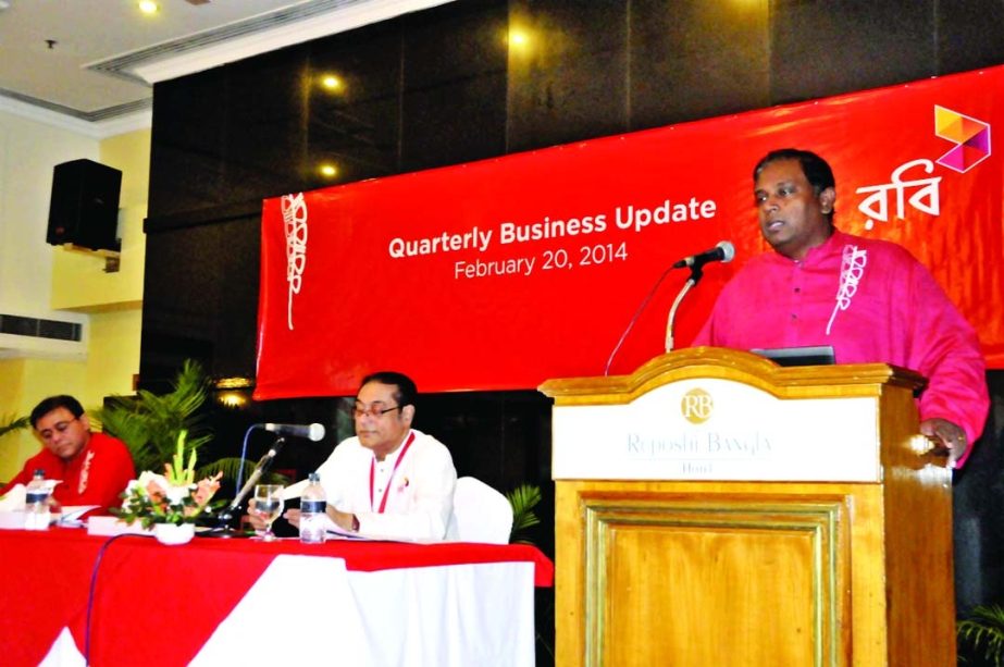 Robi Managing Director and CEO Supun Weerasinghe announcing the company's better performance and earned 16percent growth in Revenue in 2013 at a meeting held in the city on Thursday.