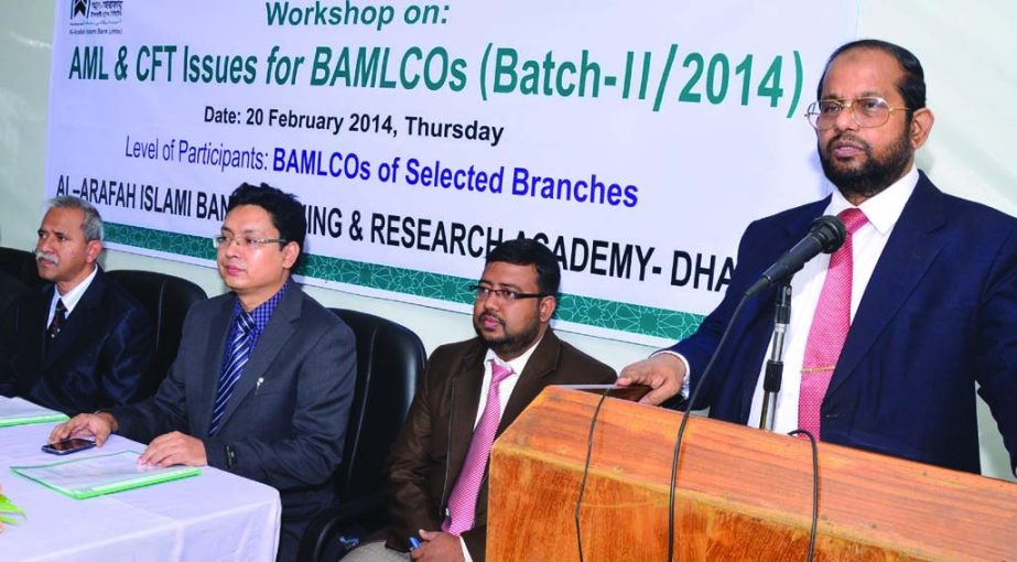 Md Habibur Rahman, Managing Director of Al-Arafah Islami Bank inaugurating a day-long workshop on "AML & CFT issues for BAMLCOs" held at its Training and Research Academy on Thursday. Md Nazmul Haque, PPM, Additional IGP and Rector, Police Staff College