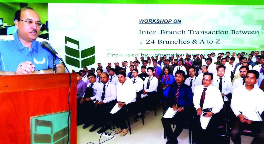 AKM Shafiqur Rahman, Managing Director of National Bank Limited inaugurating a workshop on 'Inter-Branch Transaction between T24 Branches & A to Z Branches' at its training institute in the city recently.