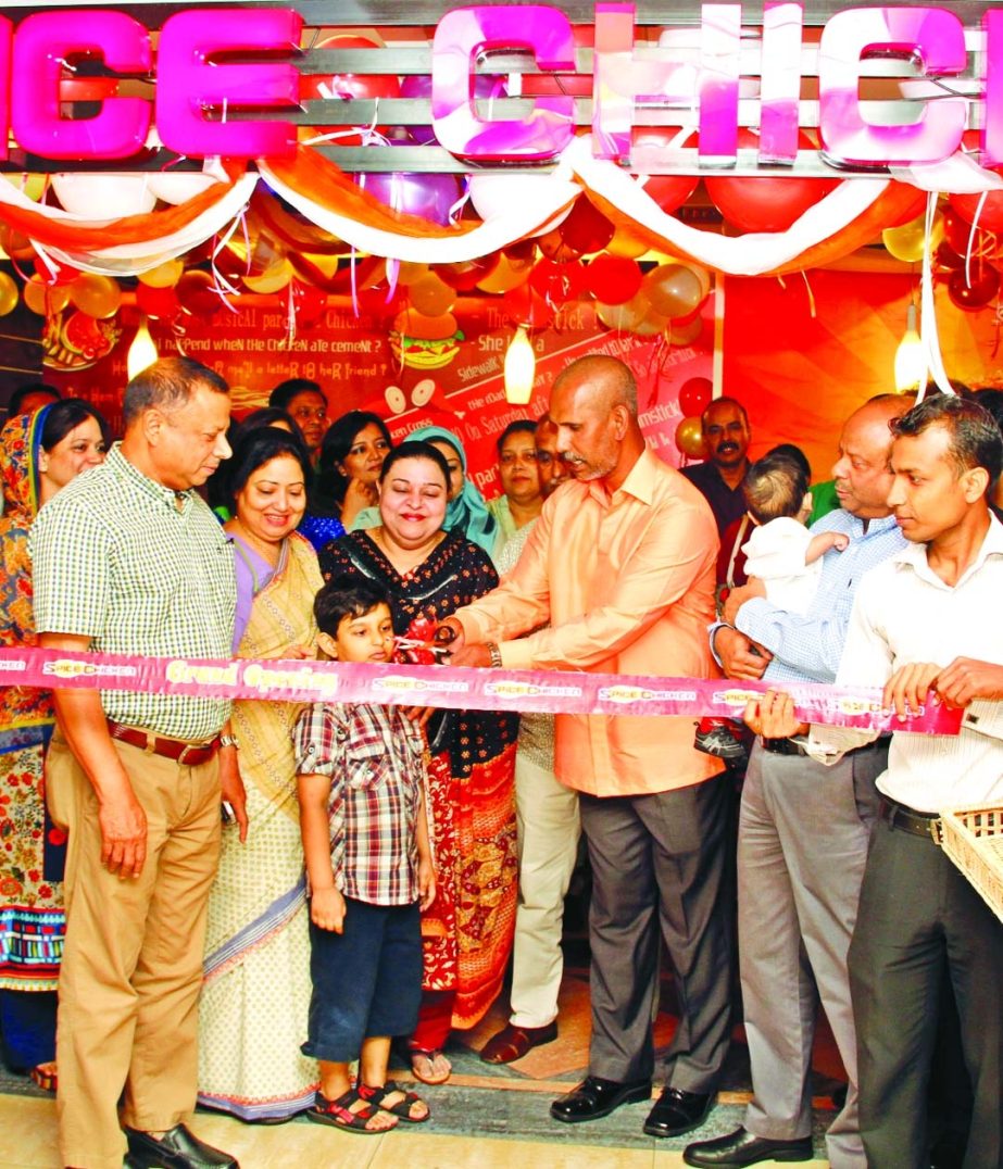 Spice Chicken, a chain fast food shop, open its 3rd branch at Uttara in the city on Wednesday. Sayed Anowaruzzamn Chairman, Sayeed Ahmed, Managing Director of Mohammad Food and Alights, SAK Ekramuzzaman, Managing Director of RAK Ceramics and Anowara Beg