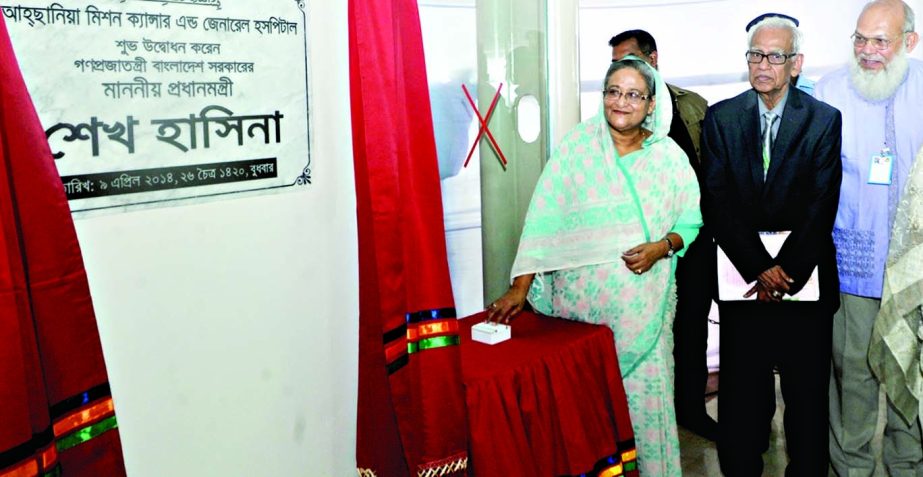 Prime Minister Sheikh Hasina formally opening the Ahsania Mission Cancer and General Hospital in city's Uttara on Wednesday. Photo BSS