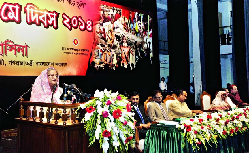 Prime Minister Sheikh Hasina speaking at a discussion on historic May Day organized by Labour and Manpower Ministry at Osmani Memorial Auditorium in the city on Thursday.
