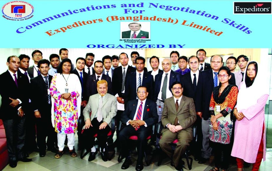 Dr M Mosharraf Hossain, Chairman and Managing Director, Rapport Bangladesh Limited (Sitting in the middle) conducted a Day Long Training Workshop on Communications and Negotiations Skills, organized by Expeditors (Bangladesh) Limited in Expeditors Confere