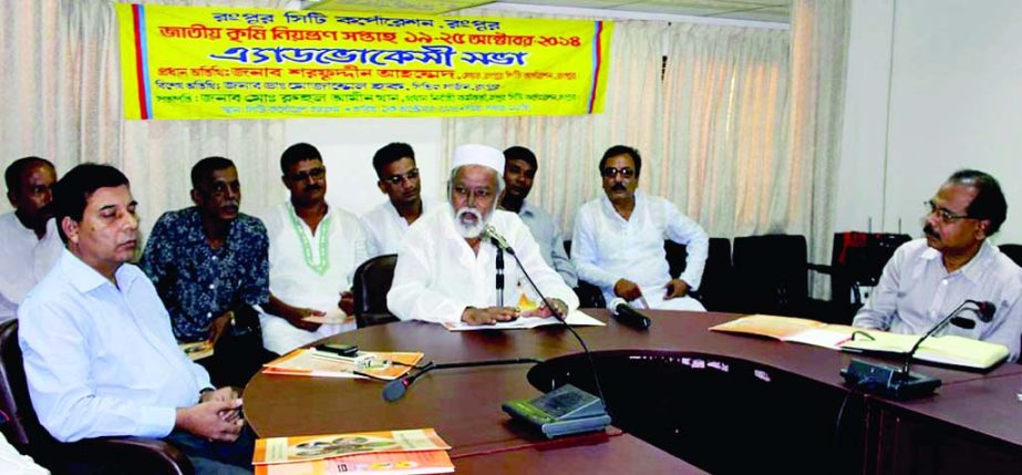 RANGPUR: RCC Mayor Sarfuddin Ahmed Jhantu addressing an advocacy meeting to make the National Worm Control Week 19-25 October successful as Chief Guest in Rangpur on Monday.