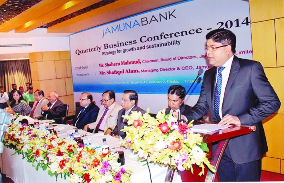 Shaheen Mahmud, Chairman of Jamuna Bank Limited, inaugurating "Quarterly Business Conference - 2014" at a city hotel recently. Shafiqul Alam, Managing Director of the bank presided.