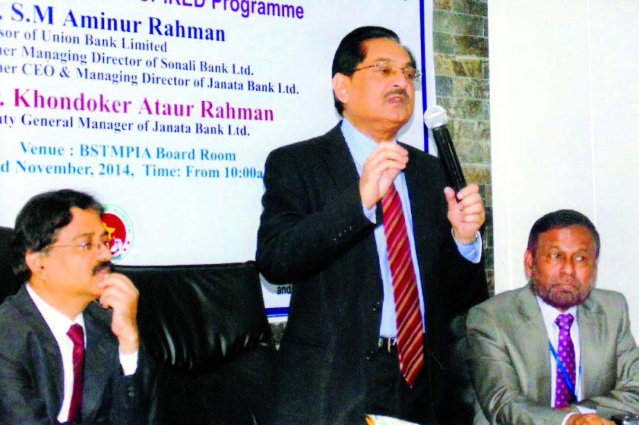 SM Aminur Rahman, Adviser of Union Bank Ltd, speaking as chief guest at the inaugural ceremony of 2-day long training course on industry loan and general banking organised by Bangladesh Specialized Textiles Mills and Power Loom Industries Association at i