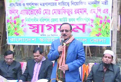 BARISAL: Primary and Mass Education Minister Adv Mostafizr Rahman MP speaking as Chief Guest at the inauguration ceremony of Barisal scout bhaban on Friday.