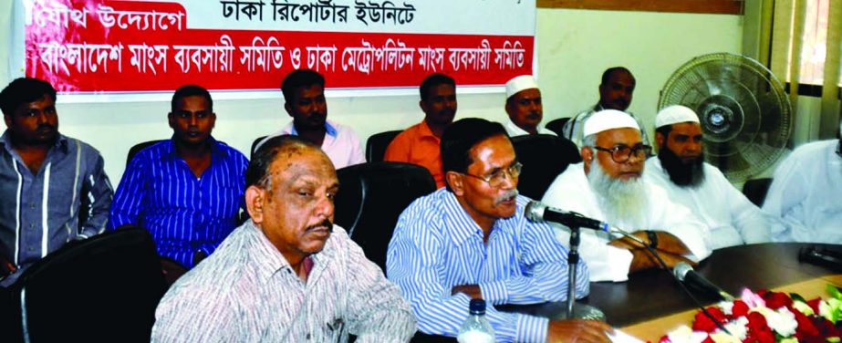 Bangladesh Meat Traders Association and Dhaka Metropolitan Meat Merchant Association organise a press conference at Dhaka Reporters Unity in the city on Saturday for demanding administrative intervention to maintain normalcy in the meat and hide prices.