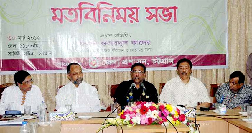 Minister for Roads and Bridges Obaidul Quader MP addressing a view exchange meeting with the transport owners and workers held at Circuit House Auditorium arranged by the Chittagong district administration yesterday.