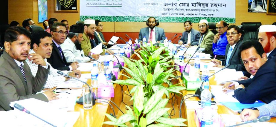 Md. Habibur Rahman, Managing Director of Al-Arafah Islami Bank Limited, presiding over the "Business Development Conference" at its head office on Wednesday. Deputy Managing Directors Kazi Towhidul Alam, Mohammad Abdul Jalil, Md. Fazlul Karim and Muham