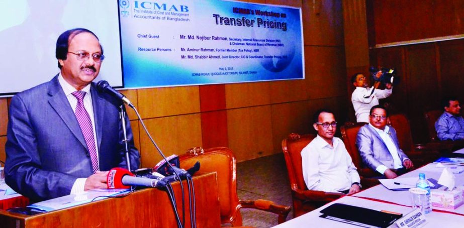 Chairman of the National Board of Revenue Nazibur Rahman speaking at a workshop on 'Transfer Pricing' organized by ICMAB at its auditorium in the city on Saturday.