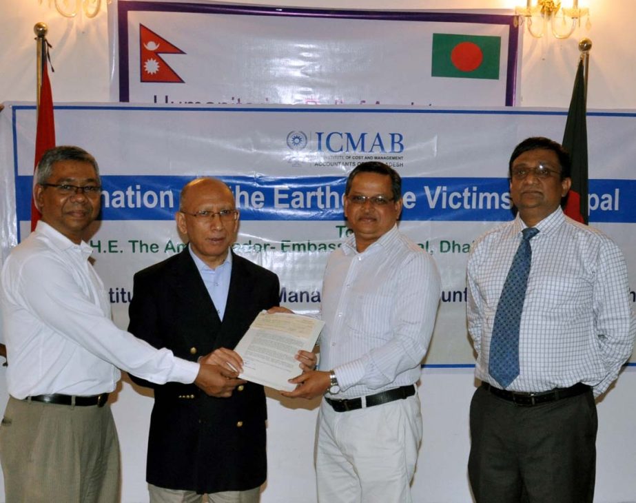 Hari Kumar Shrestha, Ambassador Extraordinary of Nepal Embassy, receiving a cheque of Tk 5lakh from ASM Shaykhul Islam FCMA, President of ICMAB for rehabilitation of earthquake victims of Nepal on Thursday.