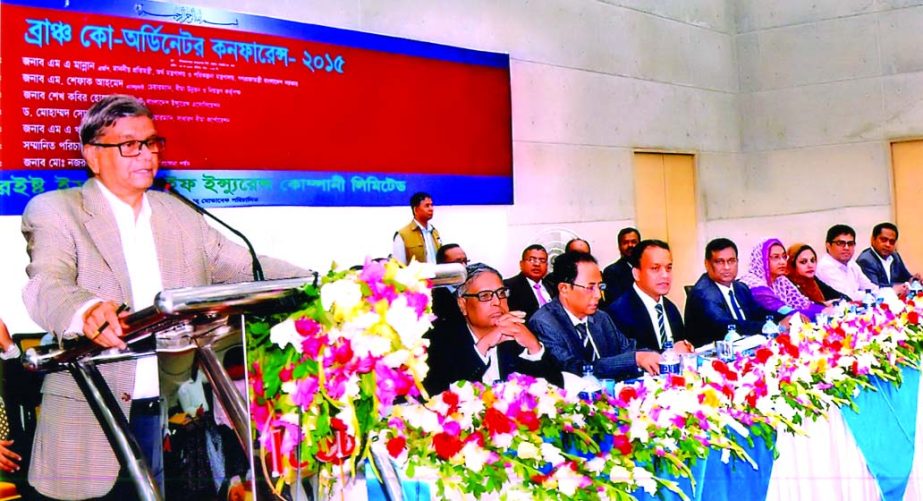 State Minister for Finance and Planning MA Mannan, addressing "Branch Coordinator's Conference-2015" of Fareast Islami Life Insurance Company Ltd at a city convention center recently. Md Nazrul Islam, Chairman of the Board of Directors of the company