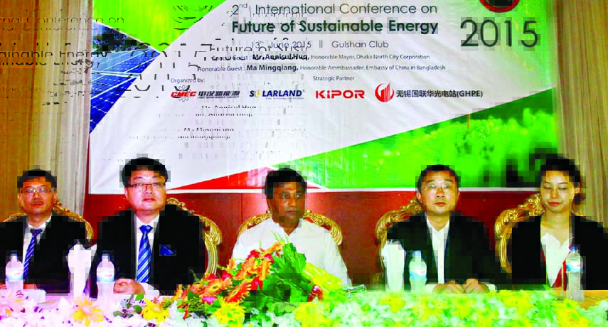 Dhaka North City Corporation (DNCC) Mayor Annisul Huq along with other distinguished persons at the 2nd International Conference on 'Future of Sustainable Energy' organized by Chinese companies at Gulshan Club in the city on Saturday.