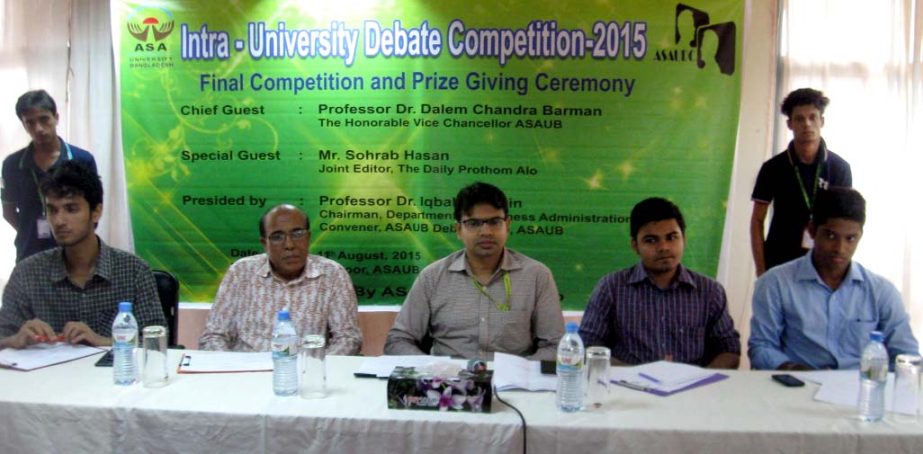 Final round of the Intra-university Debating Competition of ASA University Bangladesh (ASAUB) was held at university premises recently. Debating Club of ASAUB organized this weeklong competition. All the departments of ASAUB took part in the rigorous batt