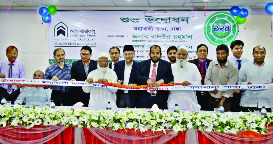 Badiur Rahman, Chairman of Al-Arafah Islami Bank Ltd, inaugurating its 124th branch at Mohakhali in the city on Sunday. Md Habibur Rahman, Managing Director of the bank presided.