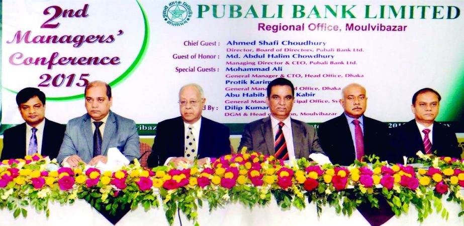 Ahmed Shafi Choudhury, Director of the Board of Directors of Pubali Bank Ltd inaugurating its '2nd Managers' Conference-2015' at regional office Moulavibazar recently. Managing Director Md Abdul Halim Chowdhury, Mohammad Ali, General Manager and Chief