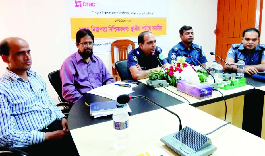 KISHOREGANJ: A view exchange meeting on safe road and advocacy for social change was held at Police Super Conference room organised by BRAC on Tuesday. Sayed Abu Sayem, Additional SP chaired the meeting. Among others, SM Mustain Hossen, Additional SP(