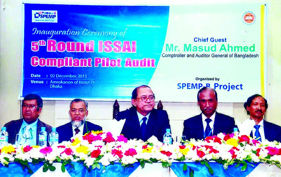 Comptroller and Auditor General (CAG) of Bangladesh Masud Ahmed, among others, at the inauguration of the fifth round ISSAI Compliant Pilot Audit organised by SPEMP-B Project of CAG office at a hotel in the city on Wednesday.