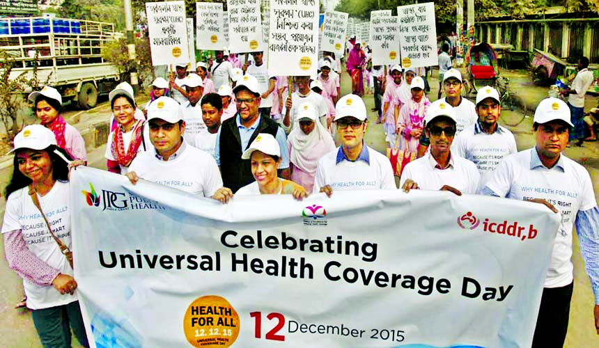A rally organized by icddr,b was brought out in the city on Saturday marking Universal Health Coverage Day.