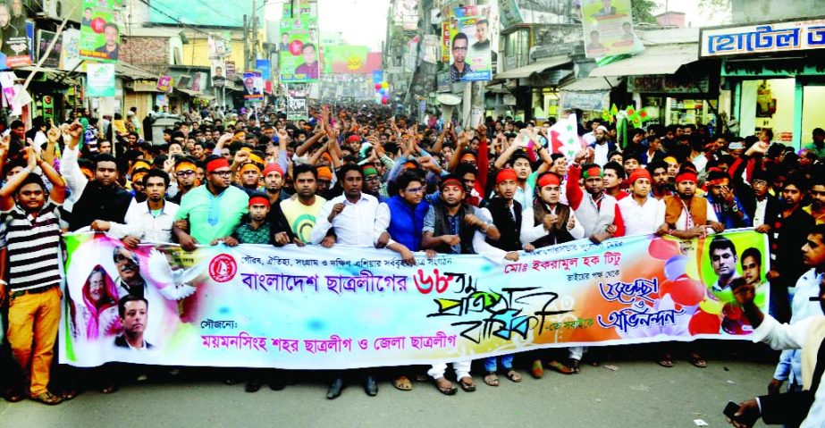 MYMENSINGH: Bangladesh Chhatra League , Mymensingh City and District Unit brought out a rally in observance of the 68th founding anniversary of the organisation on Monday.