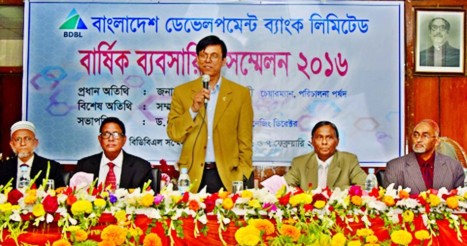 Dr M Aslam Alam, Secretary, Bank and Financial Institutions Division, addressing the closing ceremony of the Annual Business Conference-2016 of Bangladesh Development Bank Limited at bank's Head Office, Conference Room on Sunday. Md Yeasin Ali, Chairman,
