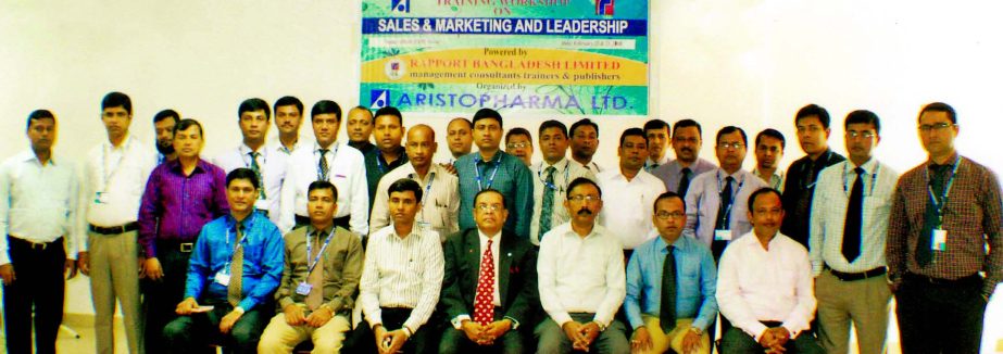 Chairman and Managing Director of Rapport Bangladesh Limited Dr Mosharraf Hossain (Sitting 4th from left), among others, at a training workshop organized recently by Aristopharma Limited in Savar.