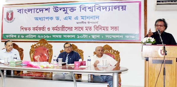 Vice-Chancellor of the Bangladesh Open University Prof Dr MA Mannan addressing the teachers, officers and employees at BOU conference hall on Wednesday indicating his vision to turn out the University as a Virtual University. Pro-vice-Chancellor Prof Dr K