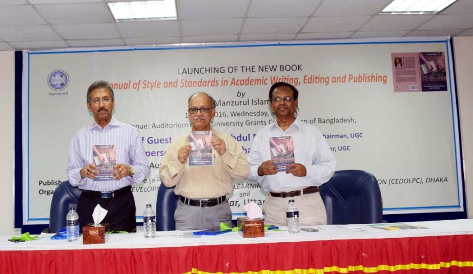 UGC Chairman Prof Abdul Mannan launching a book namely 'A Manual of Style and Standards in Academic, Writing, Editing and Publishing' was held at UGC auditorium recently.