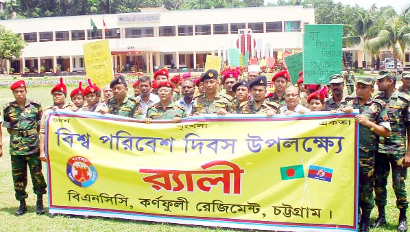 BNCC, Karnophuli Regiment brought out a rally marking the World Environment Day in the Port City recently.