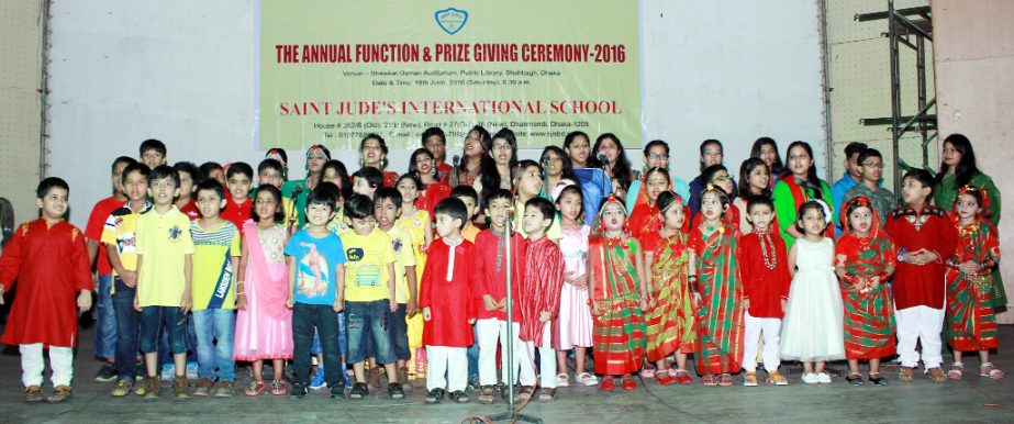 The annual cultural function and award giving ceremony - 2016 of Saint Jude's Int'l School was held at Shawkat Osman Memorial Auditorium of the Central Public Library in the capital on Saturday.