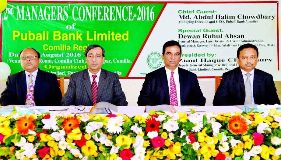 The 2nd Managers' Conference- 2016 of Comilla Region of Pubali Bank Limited (PBL) held recently. Md. Abdul Halim Chowdhury, Managing Director, Dewan Ruhul Ahsan, General Manager of Head Office and Ziaul Haque Chowdhury, DGM and RM of Comilla Region of PB