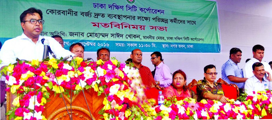 Dhaka South City Corporation (DSCC) Mayor Mohammad Sayeed Khokon speaking at a views exchange meeting with conservancy of DSCC at Nagar Bhaban on Tuesday with a view to quick removing waste of sacrificial animals during Eid-ul-Azha.