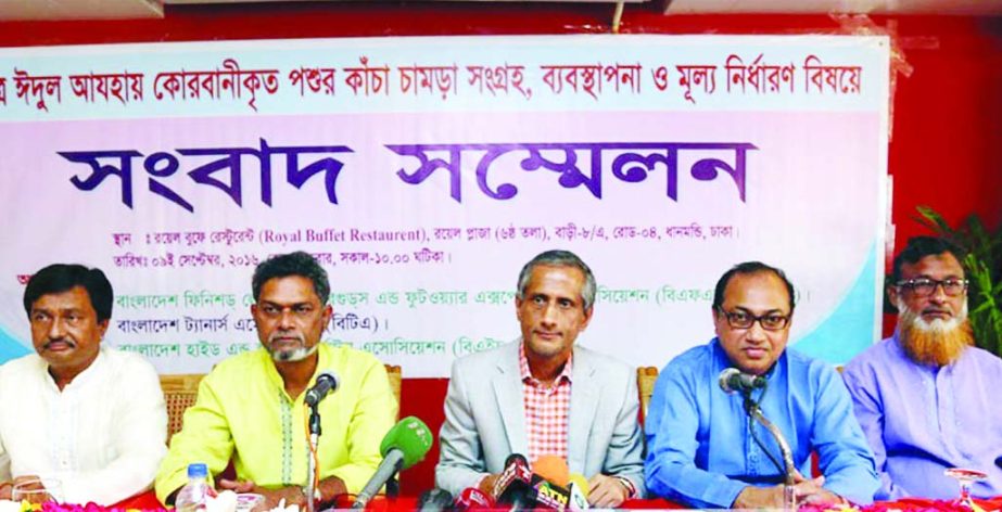 Leaders of different organisations of hide traders at a press conference on collection and management of raw hides of sacrificial animals to be slaughtered during Eid-ul-Azha and fixation of its price at a hotel in the city on Friday.