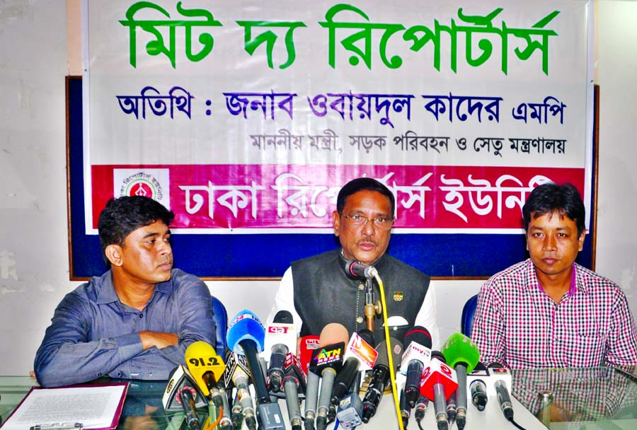 Road, Transports and Bridges Minister Obaidul Quader speaking at 'Meet The Reporters' organised by Dhaka Reporters Unity at its auditorium on Monday.