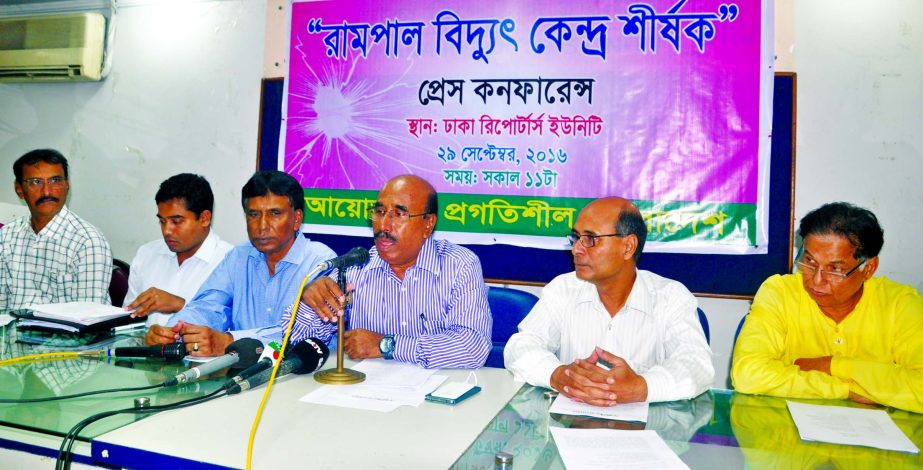 President of Progatishil Bangladesh Engr Kabir Ahmed Bhuiyan speaking at a press conference on 'Rampal Power Plant' in the auditorium of Dhaka Reporters Unity on Thursday.