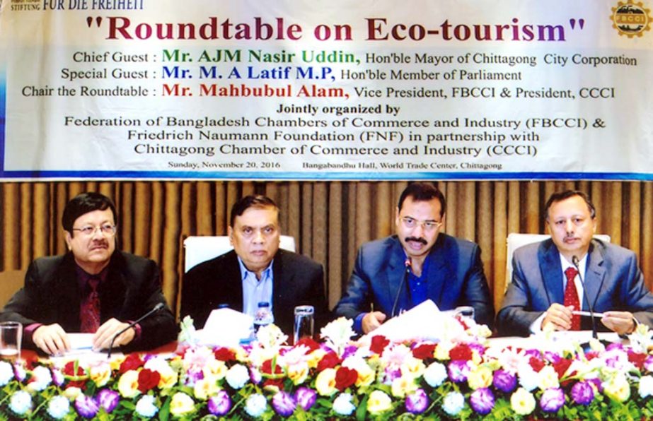 CCC Mayor A J M Nasir Uddin addressing a roundtable meet on " Eco-Tourism" held at Bangabandhu Conference Hall as chief guest organized by FBCCI in the Port City on Sunday. Among others, Mahbubul Alam, President, Chittagong Chamber of Commerce and Indu