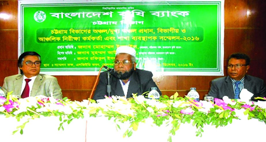Muhammad Awal Khan, Managing Director of Bangladesh Krishi Bank addressed in a day-long conference for the Chief Regional Managers, Regional Managers, Branch Managers and Regional Audit Officers of Chittagong division in the city recently. Md Rafiqul Isl