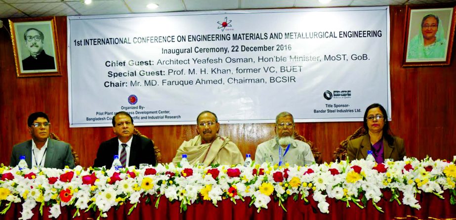 Architect Yeafesh Osman, Minister of Science and Tecnology, inaugurates the 1st International Conference on Engineering Materials and Metallurgical Engineering-2016 at Bangladesh Council of Scientific and Industrial Research (BCSIR) conference room in the