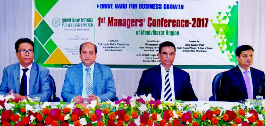 Md Abdul Halim Chowdhury, Managing Director of Pubali Bank Ltd, presided over its 1st Managers' Conference- 2017 of Moulvibazar Region held at a local hotel in Habiganj recently. Mohammad Ali, Deputy Managing Director, AS Sirajul Haque Chowdhury, Sylhet