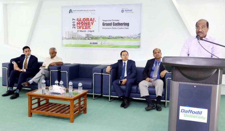 S K Sur Chowdhury, Deputy Governor of Bangladesh Bank addressing the inaugural ceremony of Global Money Week 2017 held at DIU Auditorium 71 on Saturday.