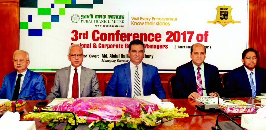 Md. Abdul Halim Chowdhury, Managing Director of Pubali Bank Ltd. presiding over its 3rd conference- 2017 of Regional and Corporate Branch Managers at the bank's head office in the city on Thursday. Safiul Alam Khan Chowdhury, Additional Managing Director