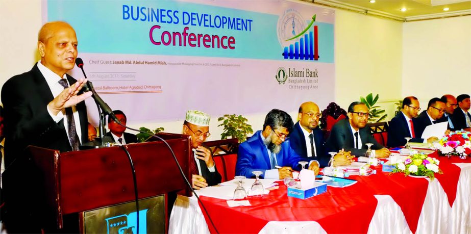 Md. Abdul Hamid Miah, Managing Director of Islami Bank Bangladesh Limited, addressing in a Business Development Conference of Chittagong North and South Zone, Agrabad and Khatunganj Corporate Branches at a local hotel on Saturday. Md. Mahbub-ul-Alam, AMD,