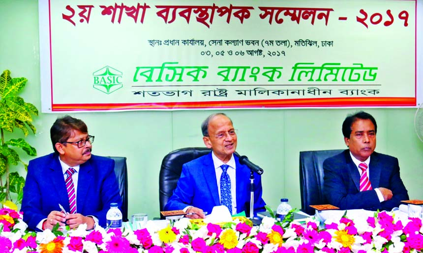 Alauddin A Majid, Chairman, Board of Directors of BASIC Bank Limited, presiding over its three-day long Managers' Conference-2017 at the bank's head office in the city on Sunday. Khondoker Md. Iqbal, Managing Director and Kanak Kumar Purkayastha, DMD of