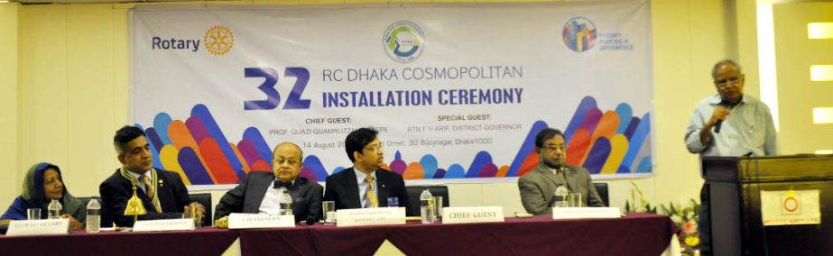 Speakers at the 32nd installation ceremony of Rotary Club of Dhaka Cosmopolitan at a hotel in the city on Monday.