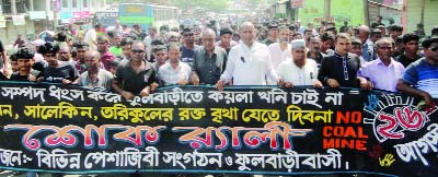 DINAJPUR(South): Locals with different professional organisations brought out a procession marking the Coalmine Protect Day yesterday.
