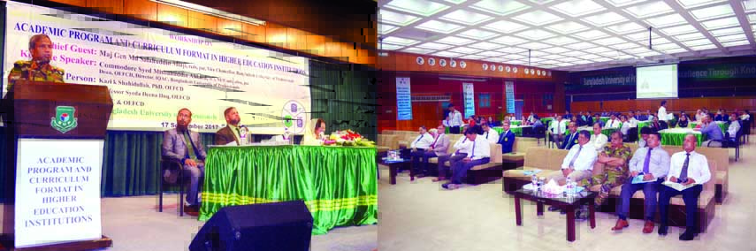 Vice Chancellor of Bangladesh University of Professionals Maj Gen Salahuddin Miaji, rcds, psc speaking at a workshop on academic program and curriculum format held at Bijoy Auditorium of its campus in Mirpur Cantonment in the capital on Sunday.