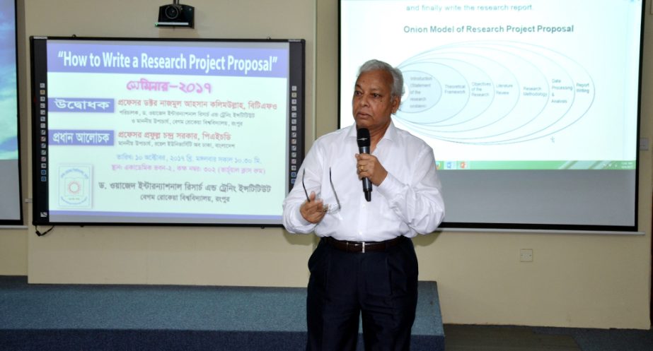Prof Dr Profulla Chandra Sarker, Vice Chancellor of Royal University of Dhaka delivering lectures at a workshop on research project proposal held at Begum Rokeya University, Rangpur on Tuesday. Prof Dr Nazmul Ahsan Kalimullah, BTFO, Vice Chancellor of the