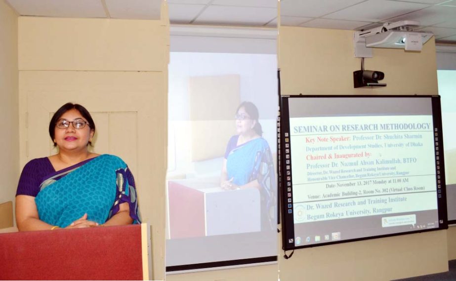 Prof Dr Suchita Sharmin, Department of Development Studies, University of Dhaka delivering lecture at a seminar on research methodology held at the Academic Building - 2 of Begum Rokeya University, Rangpur on Monday. Vice Chancellor of the University Prof